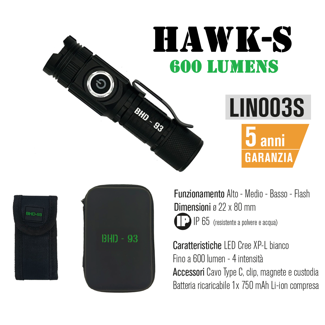 BHD‑93 Hawk‑S Pocket Flashlight – Torcia LED Ricaricabile USB-C -600 Lumen – Base Magnetica (LIN003S)